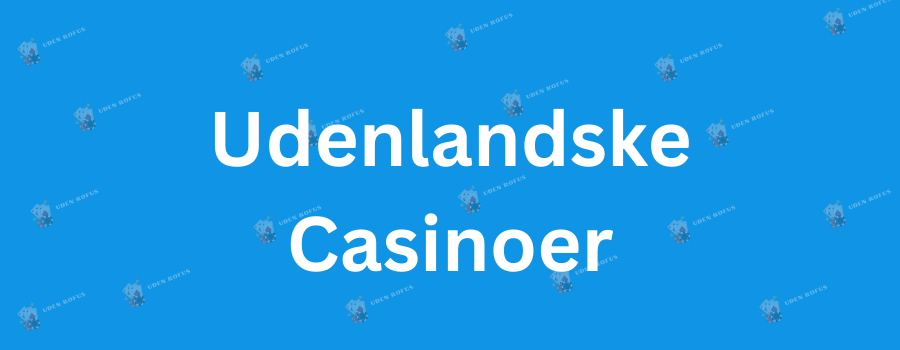 Oplev Casino Uden Indbetaling En Guide til Gratis Spil